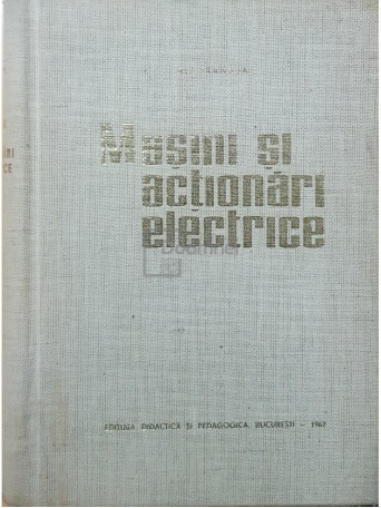 Al. Fransua - Masini si actionari electrice - 1967 - Cartonata