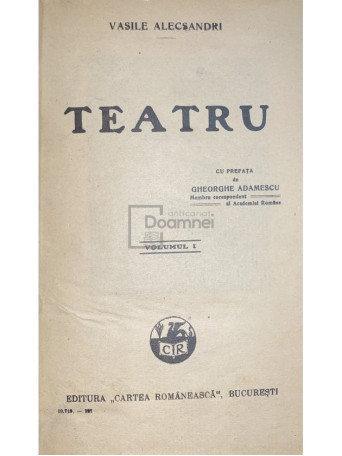 Vasile Alecsandri - Teatru, vol. I - 1927 - Cartonata