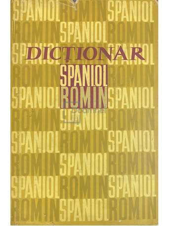 Nicolae Filipovici - Dictionar spaniol-roman - 1964 - Cartonata