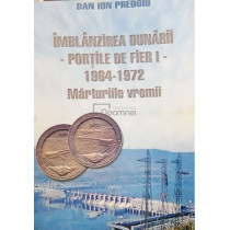 Imblanzirea Dunarii - Portile de Fier I (dedicatie)