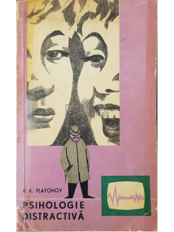 K. K. Platonov - Psihologie distractiva - 1964 - Brosata