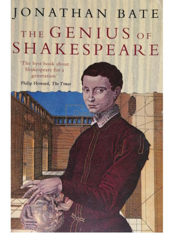Jonathan Bate - The genius of Shakespeare - 1997 - Brosata