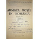 Ilie Manole (coord.) - Armata Rosie in Romania - Documente (semnata) - 1995 - Brosata