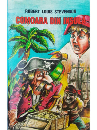 Robert Louis Stevenson - Comoara din insula - 2004 - Brosata