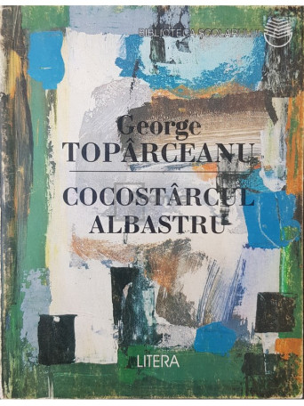 George Toparceanu - Cocostarcul albastru - 1997 - Brosata