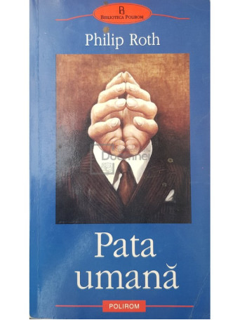 Philip Roth - Pata umana - 2003 - Brosata