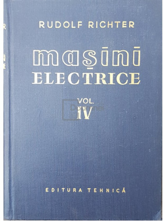 Rudolf Richter - Masini electrice, vol. 4 - Masini asincrone - 1960 - Cartonata
