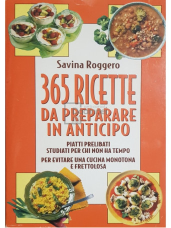 Savina Roggero - 365 ricette da preparare in anticipo - 2000 - Brosata