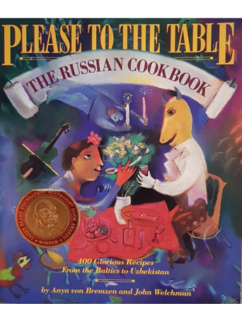 Anya von Bremzen - Please to the table. The russian cookbook - 1990 - Brosata