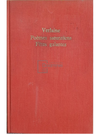 Paul Verlaine - Poemes saturniens. Fetes galantes - 1961 - Cartonata