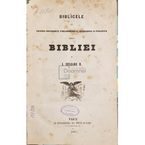 Biblicele sau notitii historice philosophice, religiose si politice asupra Bibliei