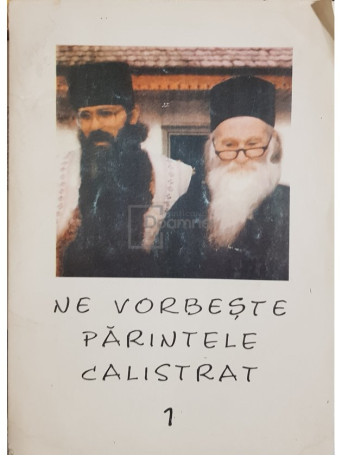 Ne vorbeste Parintele Calistrat, vol. 1 - Brosata