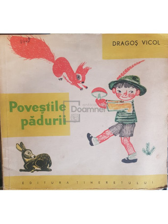 Dragos Vicol - Povestile padurii - 1965 - Brosata
