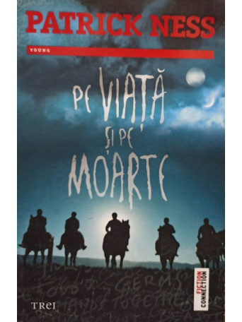 Pe viata si pe moarte