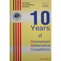 10 years of Romanian Mathematical Competitions