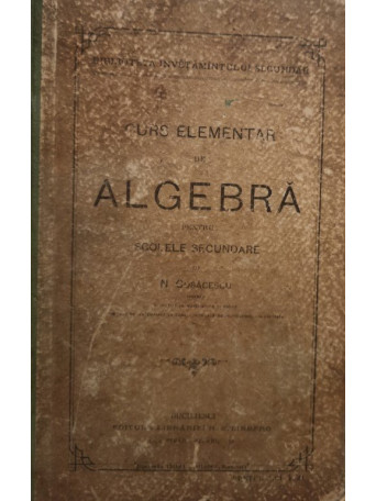 Curs elementar de algebra pentru scolele secundare