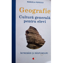 Geografie - Cultura generala pentru elevi