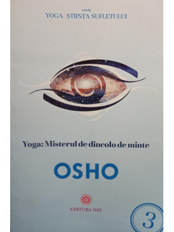 OSHO - Yoga: Misterul de dincolo de minte - 2016 - brosata