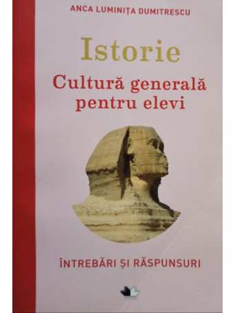 Istorie - Cultura generala pentru elevi