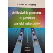 Arhitecturi de procesoare cu paralelism la nivelul instructiunilor