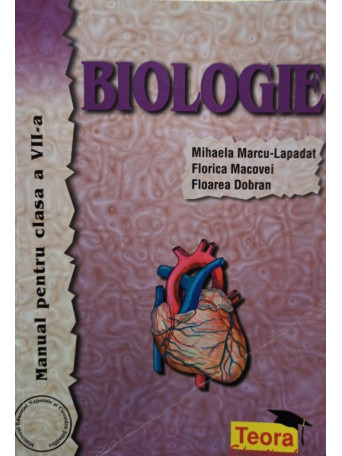 Mihaela Marcu Lapadat - Biologie - Manual pentru clasa a VII-a - 2017 - Brosata