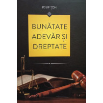 Bunatate, adevar si dreptate
