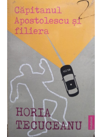 Capitanul Apostolescu si filiera