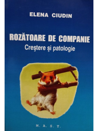 Elena Ciudin - Rozatoare de companie - 2005 - brosata