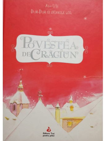 Alice Uta - Povestea de Craciun - 2004 - Cartonata