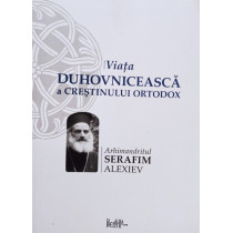 Viata duhovniceasca a Crestinului Ortodox