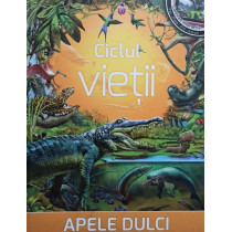 Ciclul vietii - Apele dulci