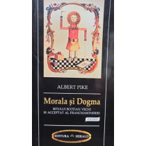 Morala si dogma ritului scotian vechi si acceptat al francmasoneriei