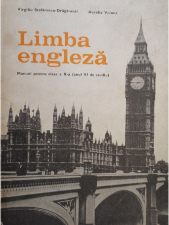 Limba engleza - Manual pentru clasa a Xa (anul VI de studiu)