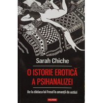 O istorie erotica a psihanalizei