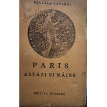 Paris astazi si maine