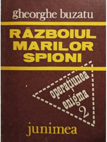 Gheorghe Buzatu - Razboiul marilor spioni - Brosata