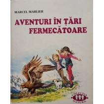 Aventuri in tari fermecatoare