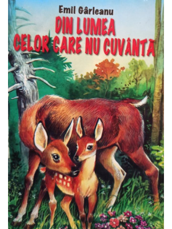 Emil Garleanu - Din lumea celor care nu cuvanta - Brosata