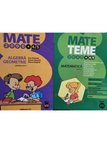 Dan Branzei - Matematica - Algebra, geometrie, clasa a VII-a, 2 vol.
