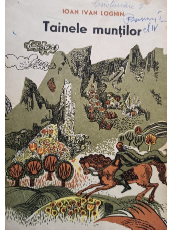 Ioan Ivan Loghin - Tainele muntilor - 1967 - Brosata
