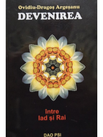 Ovidiu Dragos Argesanu - Devenirea - 2006 - Brosata