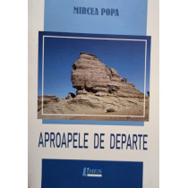 Aproapele de departe (semnata)
