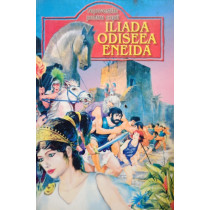 Iliada, Odiseea, Eneida repovestite pentru copii
