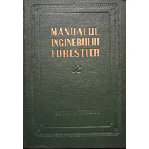 Manualul inginerului forestier, vol. 82