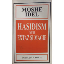 Hasidism intre extaz si magie