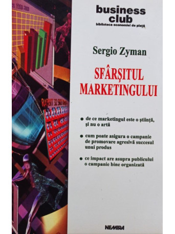 Sergio Zyman - Sfarsitul marketingului - 2001 - Brosata