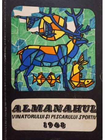 Almanahul Vanatorului si Pescarului Sportiv 1968