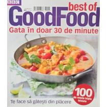Best of GoodFood. Gata in doar 30 de minute