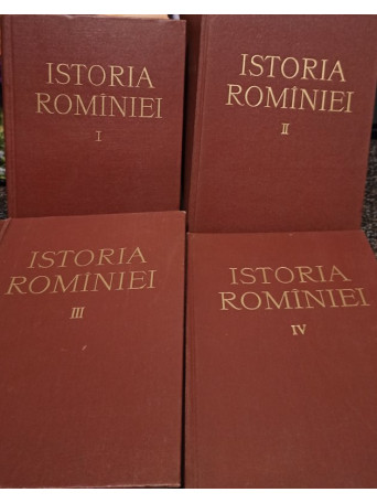 Istoria Romaniei, 4 vol.
