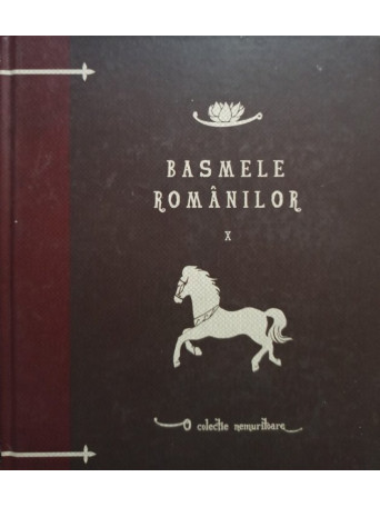 Basmele romanilor, vol. X